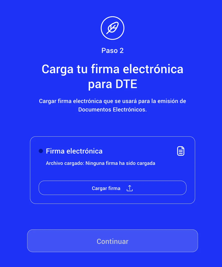 Paso 2 del formulario: Carga tu firma electrónica para DTE, con el botón Cargar firma